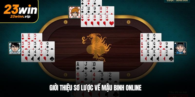 Giới thiệu sơ lược về mậu binh online